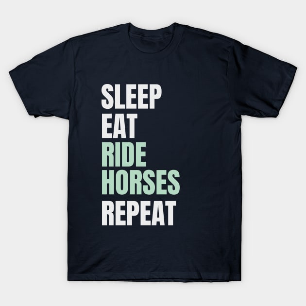 Ride Horse T-Shirt by Horse Holic